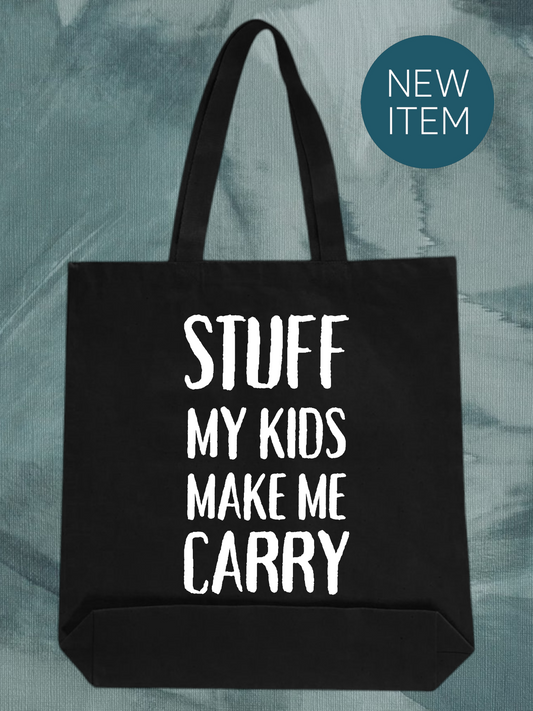 Stuff my kids make me carry tote