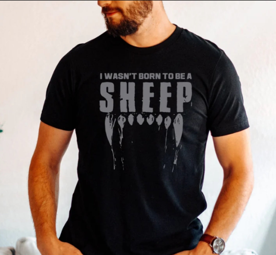 I wasn't born to be a sheep