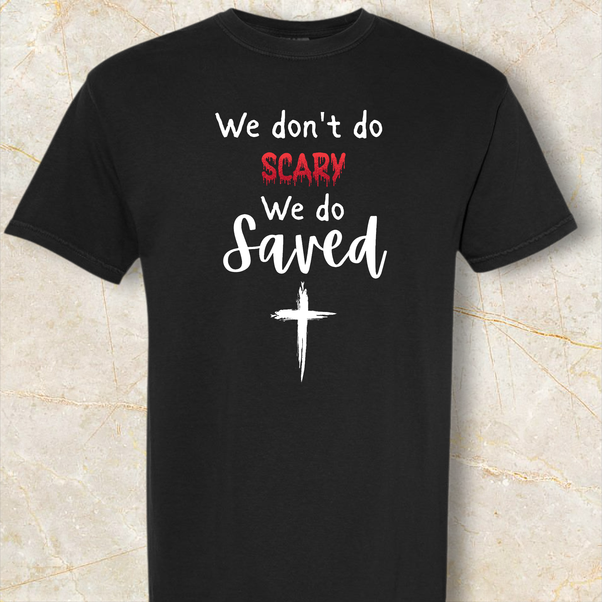 We don't do Scary,  we do Saved