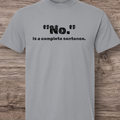 "No." Is a complete sentence.